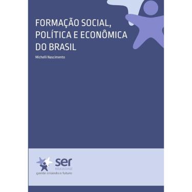 Imagem de Formação Social, Política e Econômica do Brasil (Formação Sócio-Historica no Brasil)