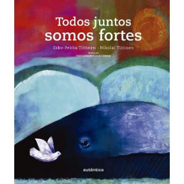 Imagem de Livro - Todos juntos somos fortes
