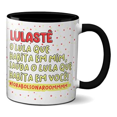 Imagem de Caneca Lulastê Meu Lula Saúda O Lula Que Vive Em Você (Preta)