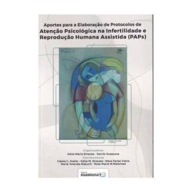 Imagem de Aportes Para A Elaboração De Protocolos De Atenção Psicológica Na Infertilidade E Reprodução Humana