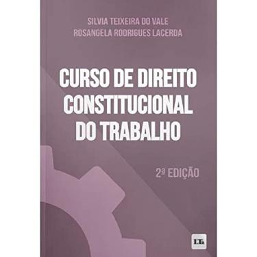 Imagem de CURSO DE DIREITO CONSTITUCIONAL DO TRABALHO 2ªEDIÇÃO