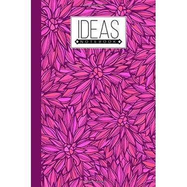 Imagem de Ideas Notebook: Premium Flowers Cover Ideas Notebook, Ideas Journal/Mini Ideas Notebook/Pocket Idea Log Book 120 Pages - Size 6" x 9" by Boris Wegener