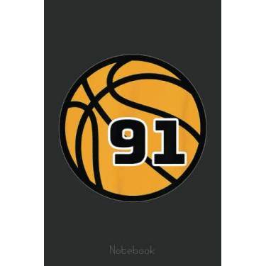 Imagem de Basketball Fans Favorite Number 91 Notebook: A blank lined basketball notebook 6x9 in 110 Pages that makes a fun basketball gift for teen girls, women's basketball, team basketball gifts