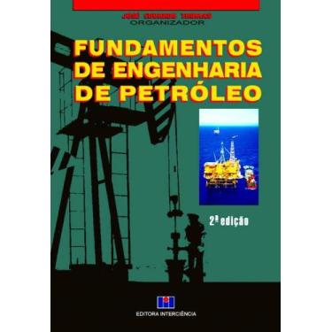 Imagem de Fundamentos de Engenharia de Petróleo - Interciência, 3