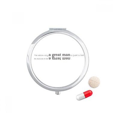 Imagem de Caixa de armazenamento de remédios com citação A Great Man is Great for He Wants to Be A Great Man