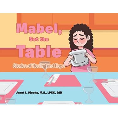 Imagem de Mabel, Set the Table: Stories of Healing and Hope