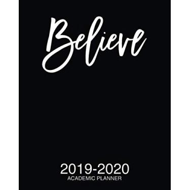 Imagem de Believe 2019-2020 Academic Planner: Motivational Academic Planner 2019-2020 Escrita branca elegante em preto