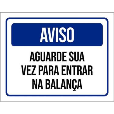 Imagem de Placa De Sinalização - Aviso Aguarde Sua Vez Balança 36X46