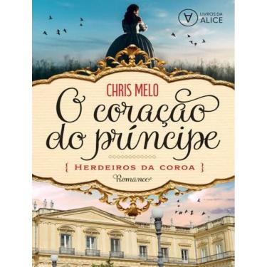 Imagem de o Coração Do Príncipe - Herdeiros Da Coroa