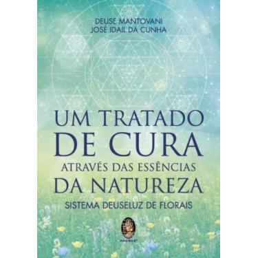 Imagem de Um Tratado de Cura Através das Essências da Natureza - Sistema Deuselu