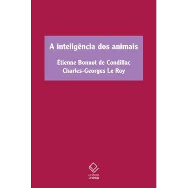Imagem de A Inteligência dos Animais - Tratado dos Animais e Sobre a Inteligênci