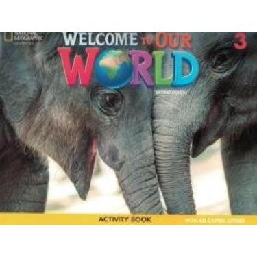 Imagem de Welcome to our world ame 2nd edition all caps - activity book 3 - CENG
