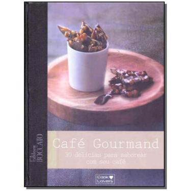 Imagem de Cafe Gourmand - 30 Delicias P/ Saborear Com Cafe - Cook lovers