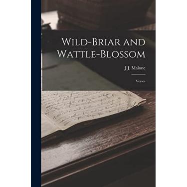 Imagem de Wild-briar and Wattle-blossom: Verses