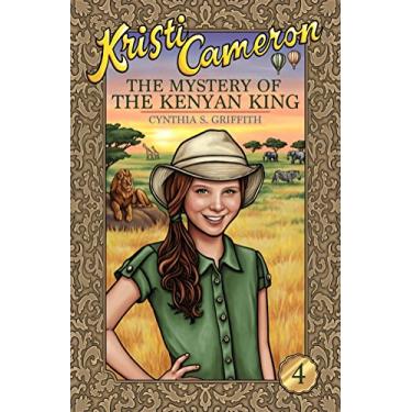 Imagem de The Mystery of the Kenyan King (Kristi Cameron Book 4) (English Edition)