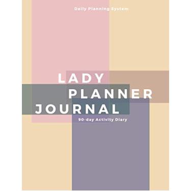 Imagem de Lady Planner Journal: 90-day Activity Diary / 102 Pages, 8,5 x 11 / - Positive Daily Planner, Specific Support for Your Goals, Thanks to Mindfulness, Responsibility and Strong Will Exercises.