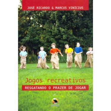 Imagem de Jogos Recreativos. Resgatando O Prazer de Jogar, 3