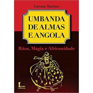 Imagem de Umbanda de Almas e Angola – Ritos, Magia e Africanidade