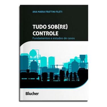 Imagem de Tudo Sob(re) Controle - Fundamentos e Estudos de Casos Sortido - BLUCH