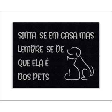 Imagem de CAPACHO SINTA-SE EM CASA MAS LEMBRE-SE DE QUE ELA É DOS PETS (PRETO)