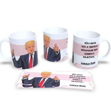 Imagem de Caneca com Frases do Trump  Humor e Política na Mesa - Estampa Sublima