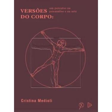 Imagem de Versões do corpo - uma percuso na psicanálise e na arte - QUIXOTE + DO