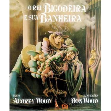 Imagem de Livro - O rei bigodeira e sua banheira