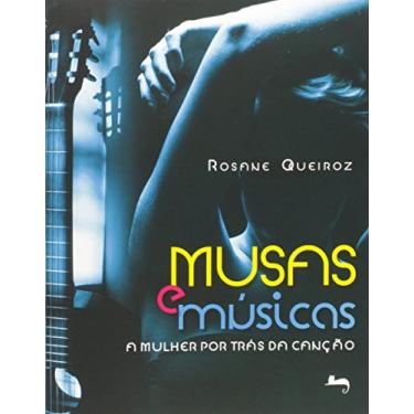 Imagem de Musas E Musicas - Mulher Por Tras Da Cancao, A