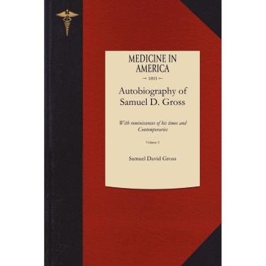 Imagem de Autobiography of Samuel D. Gross