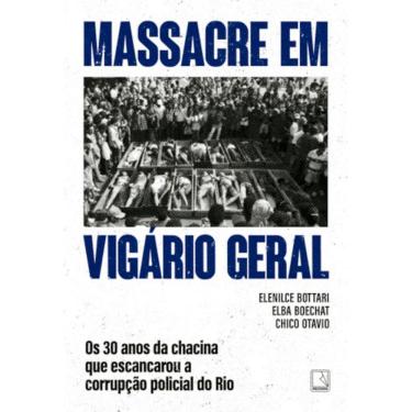 Imagem de Massacre em Vigário Geral - Os 30 anos da chacina que escancarou a corrupção policial do Rio