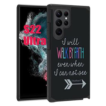 Imagem de FVAENDHIO Capa para Galaxy S22 Ultra, citação do versículo bíblico 2 Corinthians 5:7 Design resistente de camada dupla híbrida PC rígido e TPU macio à prova de choque capa de proteção para Samsung