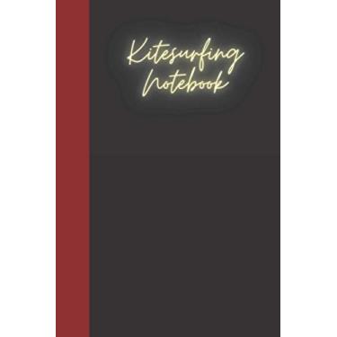 Imagem de Kitesurfing Notebook: A notebook for you to celebrate your interests and put your thoughts to paper. Great gift for the Kitesurfing enthusiast.