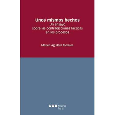 Imagem de Unos mismos hechos - Un ensayo sobre las contradicciones en los juicio