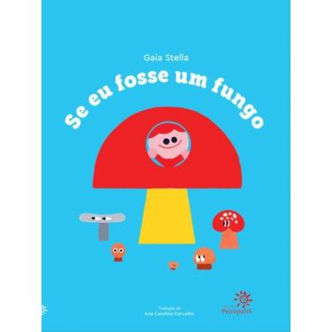 Imagem de Se Eu Fosse Um Fungo