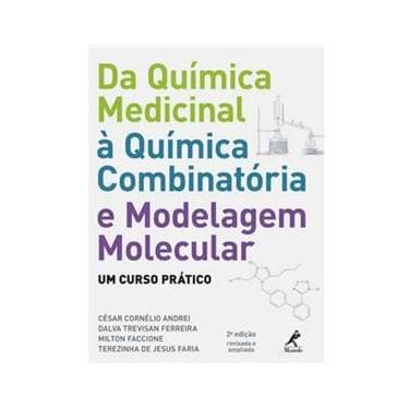 Imagem de Livro - Da Química Medicinal à Química Combinatória e Modelagem Molecular