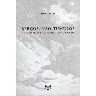 Imagem de Livro - Berços, não túmulos