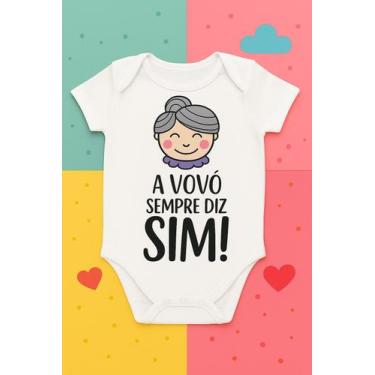 Imagem de Body Personalizado Bebê A Vovó Sempre Diz Sim - Baby da Moda