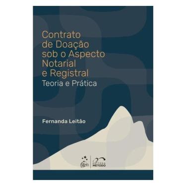 Imagem de Contrato De Doação Sob O Aspecto Notarial E Registral - Teoria E Prática - 1ª Edição 2026