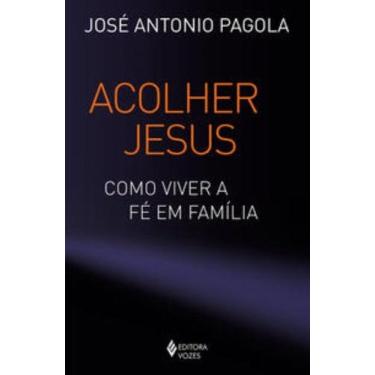 Imagem de Livro - Acolher Jesus - Editora Vozes