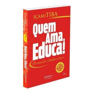 Imagem de Quem Ama, Educa! - Formando Cidadãos Éticos - INTEGRARE, Sortido