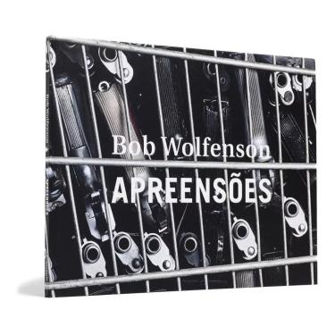 Imagem de Apreensões Bob Wolfenson Editora Cosac Naify Publicado em 2010 em Português Capa Dura