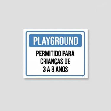 Imagem de Placa Acm Playground Permitido Crianças 3 A 8 Anos 18X23 - Sinalizo
