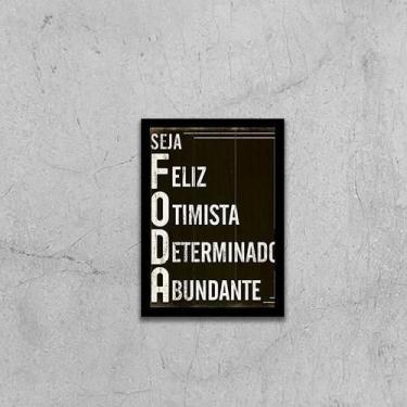 Imagem de Quadro Seja Feliz Otimista Determinado Abundante 33X24 Preta - Quadros