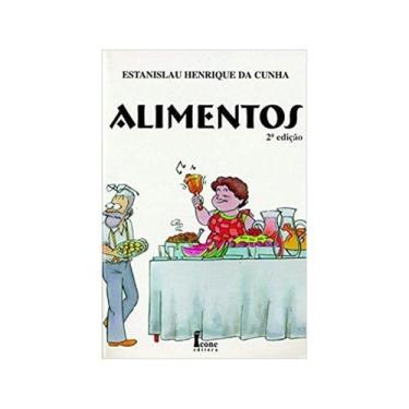 Imagem de Alimentos - Estanislau H. Da Cunha - 2ª Ed. - Icone