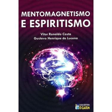 Imagem de Mentomagnetismo e Espiritismo Vol.1 1 ed - O CLARIM