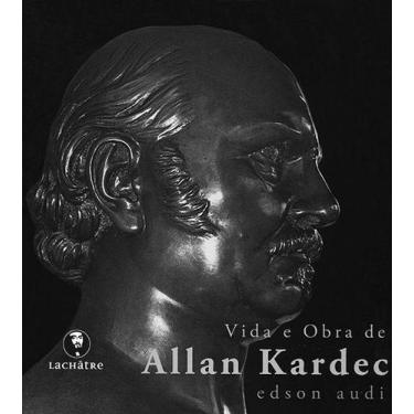 Imagem de Vida E Obra De Allan Kardec - Lachatre