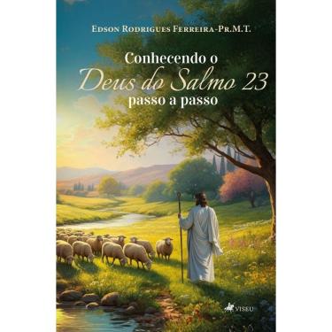 Imagem de Conhecendo o Deus do Salmo 23: passo a passo