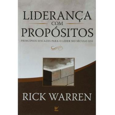 Imagem de Livro - Liderança com Propósitos: Princípios Eficazes Para o Líder no Século XXI - Rick Warren