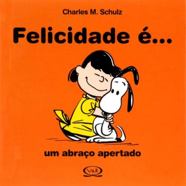 Imagem de Livro - Felicidade é...: um Abraço Apertado - Charles M. Schulz
