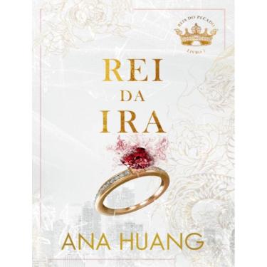 Imagem de Rei Da Ira - Reis Do Pecado  - Livro 1